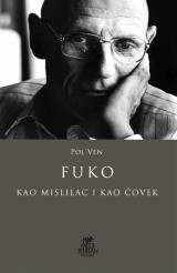 Fuko : kao mislilac i kao čovek